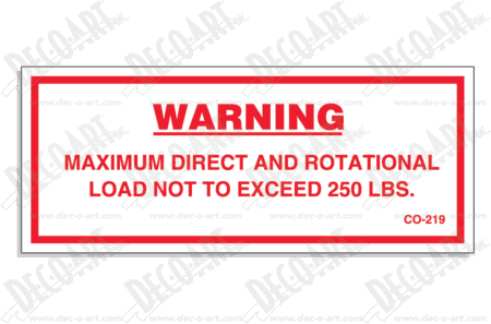 CO-219 label graphic. Maximum direct and rotational load not to exceed 250 lbs