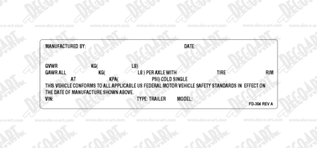 FD-304: Trailer/Vehicle Federal certification label for U.S.A. Laser imprintable. Pack of 100.