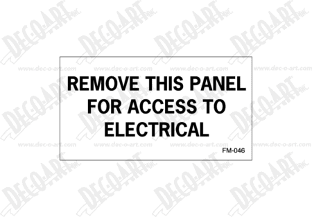 FM-046 label graphic. Remove this panel for access to electrical.