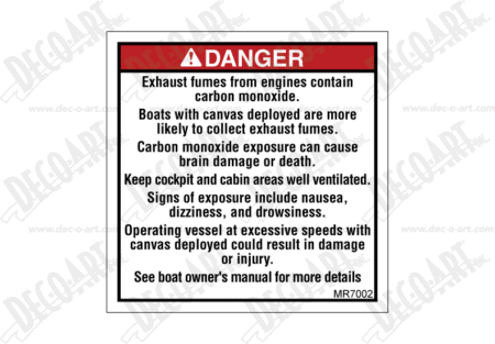 MR7002 Danger! Exhaust fumes from engines contain carbon monoxide.