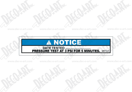 MR7025 Notice! Pressure Test with blank space for date