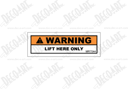 MR7044 label graphic. Warning! Lift here only.
