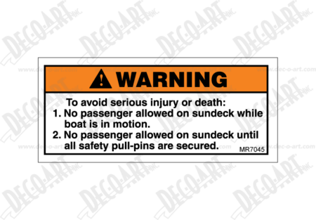 MR7045 label graphic. Warning! No passenger allowed on deck while in motion