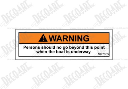MR7053 label graphic. Warning! Do not go beyond this point while underway
