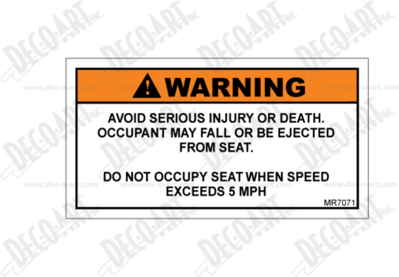 MR7071 label graphic. Do not occupy seat when speed exceeds 5 MPH